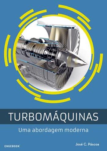 Turbomáquinas – Uma Abordagem Moderna